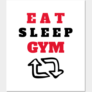 Eat, Sleep, Gym and Repeat Posters and Art